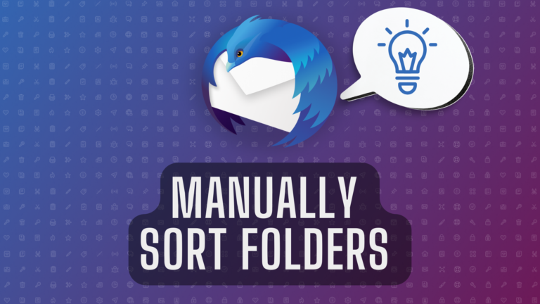 Thunderbird Tip: Manually sort all of your Thunderbird folders
