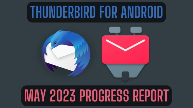 a dark background with thunderbird and k-9 mail logos centered, with the text "Thunderbird for Android, May progress report"