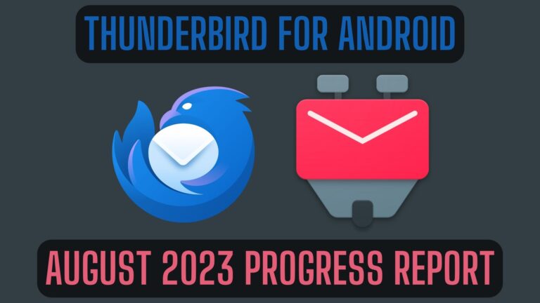 a dark background with thunderbird and k-9 mail logos centered, with the text "Thunderbird for Android, August 2023 progress report"
