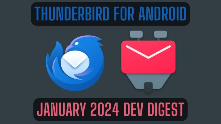 a dark background with Thunderbird and K-9 Mail logos centered, with the text "Thunderbird for Android, January 2024 dev digest"