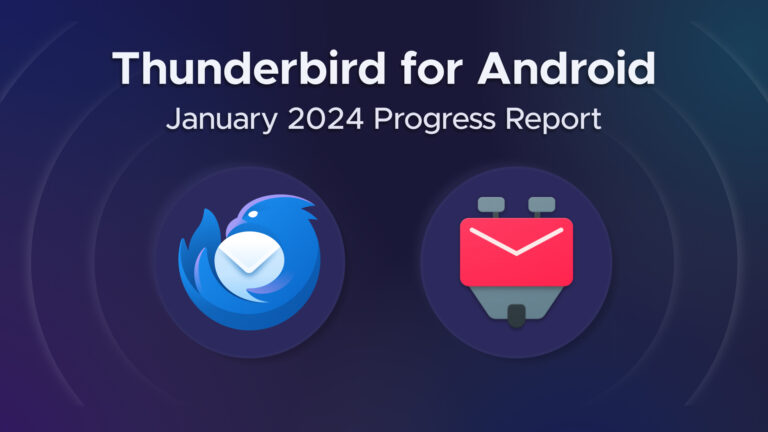 Featured graphic for "Thunderbird for Android January 2024 Progress Report" with stylized Thunderbird logo and K-9 Mail Android icon, resembling an envelope with dog ears.