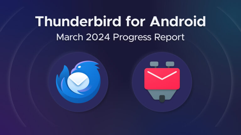 Featured graphic for "Thunderbird for Android March 2024 Progress Report" with stylized Thunderbird logo and K-9 Mail Android icon, resembling an envelope with dog ears.